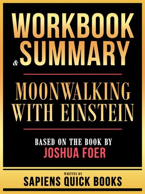 cover image of Workbook & Summary--Moonwalking With Einstein--Based On the Book by Joshua Foer